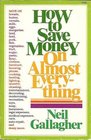 How to save money on almost everything