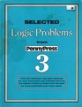 Selected Logic Problems from Penny Press 3