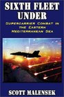 Sixth Fleet Under Supercarrier Combat in the Eastern Mediterranean Sea
