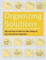 Organizing Solutions for People With Attention Deficit Disorder Tips and Tools to Help You Take Charge of Your Life and Get Organized