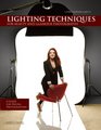 Chris Grey's Lighting Techniques for Beauty and Glamour Photography A Guide for Digital Photographers