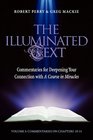 The Illuminated Text Commentaries for Deepening Your Connection with A Course in Miracles Volume 3