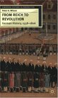 From Reich to Revolution  German History 16001806
