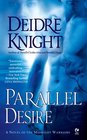 Parallel Desire (Midnight Warriors, Bk 4)