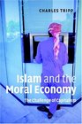 Islam and the Moral Economy The Challenge of Capitalism