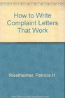 How to Write Complaint Letters That Work
