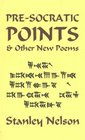 PreSocratic Points  Other New Poems