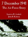 7 December 1941 The Air Force Story