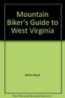 Mountain Biker's Guide to West Virginia