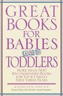 Great Books for Babies and Toddlers  More Than 500 Recommended Books for Your Child's First Three Years