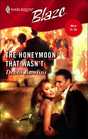 The Honeymoon That Wasn't (Men to Do!) (Harlequin Blaze, No 250)