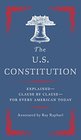 The US Constitution ExplainedClause by Clausefor Every American Today