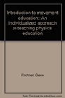 Introduction to movement education An individualized approach to teaching physical education