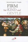Firm But Kind and Gentle A Practical Handbook for Pastoral Ministry