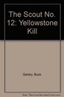 The Scout No 12 Yellowstone Kill