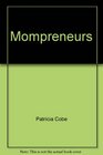 Mompreneurs a Mothers Practical Guide