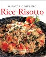 What's Cooking Rice  Risotto