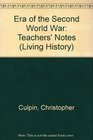 Era of the Second World War Teachers' Notes