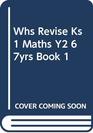 WHS Revise KS1 Maths Year 2