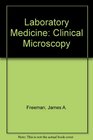 Laboratory medicine clinical microscopy