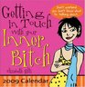 2009 Getting in Touch with Your Inner Bitch boxed calendar