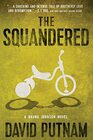 The Squandered A Bruno Johnson Novel