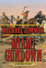 Miami Gundown A Western Story