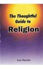 The Thoughtful Guide to Religion