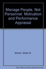 Manage People Not Personnel Motivation and Performance Appraisal