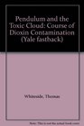 Pendulum and the Toxic Cloud Course of Dioxin Contamination