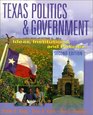 Texas Politics and Government Ideas Institutions and Policies