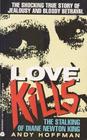 Love Kills The Stalking of Diane Newton King