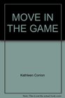 Move in the Game