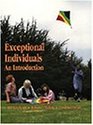 Exceptional Individuals  An Introduction