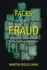Faces of Fraud Cases and Lessons from a Life Fighting Fraudsters