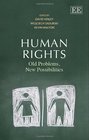 Human Rights Old Problems New Possibilities