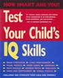 Test Your Child's IQ Skills