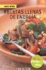 Recetas Llenas De Energia/ Recipes full of energy