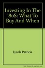 Investing in the '80s What to buy and when