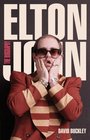 Elton John The Biography