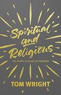 Spiritual and Religious The Gospel in an Age of Paganism