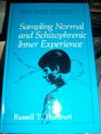 Sampling Normal and Schizophrenic Inner Experience