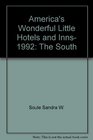 America's Wonderful Little Hotels and Inns 1992 The South