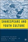 Shakespeare and Youth Culture