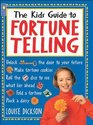 The Kid's Guide to Fortune Telling