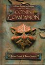 The Goblin Companion A Field Guide to Goblins