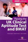 Passing the Uk Clinical Aptitude Test  and Bmat 2009
