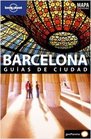 Lonely Planet Barcelona Guias De Ciudad/ Guide of City