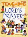 Teaching The Lord's Prayer