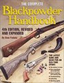 The Complete Blackpowder Handbook (Complete Blackpowder Handbook)